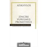 ZINCIRE VURULMUŞ PROMETHEUS - AISKHÜLOS