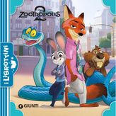 Zootropolis 2. Ediz. a colori (I librottini)