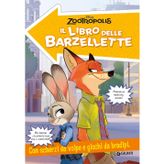Zootropolis. Il libro delle barzellette. Con scherzi da volpe e giochi da bradipi