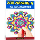 Zor Mandala Boyama Kitabı (100 Seçilmiş Mandala)