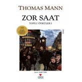 ZOR SAAT TOPLU ÖYKÜLER 1 - THOMAS MANN