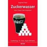Zuckerwasser: Vom Coca-Cola-Imperium