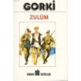 ZULÜM - MAKSIM GORKI