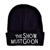 " The Show Must Go On " Yazılı Sloganlı Kadın Erkek Unisex Siyah Bere