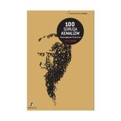 100 SORUDA KEMALIZM BAŞLANGIÇTAN GÜNÜMÜZE - ANIL GEÇEN