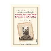 11 ARALIK 1915 TARIHLI RESMI ERMENI RAPORU - L. M. BOLHOVITINOV
