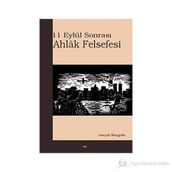 11 EYLÜL SONRASI AHLÂK FELSEFESI - JOSEPH MARGOLIS
