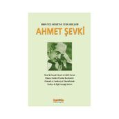 1868-1932 MISIR'DA BIR TÜRK ŞAİR AHMET ŞEVKİ - AHMET KAZIM