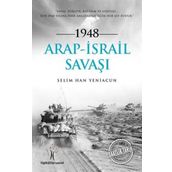 1948 Arap İsrail Savaşı Selim Han Yeniacun