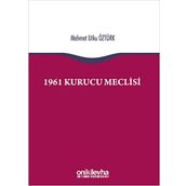 1961 Kurucu Meclisi - Mehmet Utku Öztürk