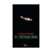 21. Yüzyılda İran - Homa Katouzian Hüseyin Şahidi