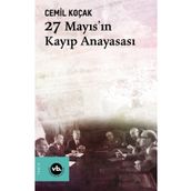 27 Mayıs'ın Kayıp Anayasası - Cemil Koçak