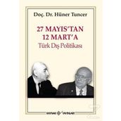 27 Mayıs’tan 12 Mart’a Türk Dış Politikası