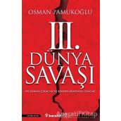 3. Dünya Savaşı - Osman Pamukoğlu
