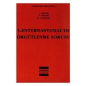 3. ENTERNASYONAL'DE ÖRGÜTLENME SORUNU - KOLEKTIF