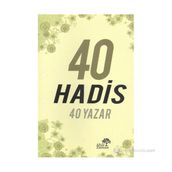 40 HADIS 40 YAZAR - NURETTIN DURMAN