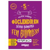 5. Sınıf Güçlendiren Fen Bilimleri Soru Bankası-Ankara Yayıncılık
