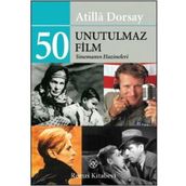 50 Unutulmaz Film - Atilla Dorsay