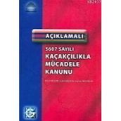 5607 SAYILI KAÇAKÇILIKLA MÜCADELE KANUNU - CAHIT GÖK;NAZIM BILICAN