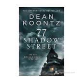 77 SHADOW STREET - DEAN R. KOONTZ