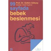 99 Sayfada Bebek Beslenmesi - Gülbin Gökçay