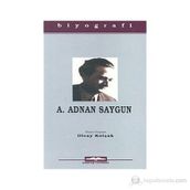 A. ADNAN SAYGUN - OLCAY KOLÇAK