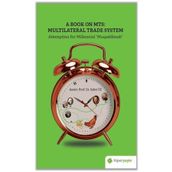 A Book On MTS: Multilateral Trade System - Attemption For Millenial Muqaddimah - Hiperlink Yayınları