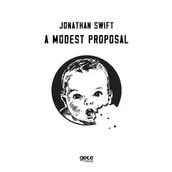 A Modest Proposal - Jonathan Swift