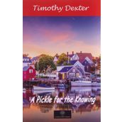 A Pickle For The Knowing-Platanus Publishing