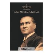 A Speech - Mustafa Kemal Atatürk