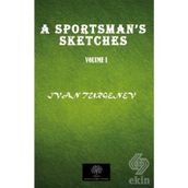 A Sportsman's Sketches Vol 1 - İvan Sergeyeviç Turgenyev