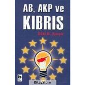 AB, AKP VE KIBRIS - BILAL N. ŞİMŞİR