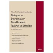 AB ve Türk Rekabet Hukukunda Birleşme ve Devralmaların Denetlenmesi: Taahhüt ve Şartlı İzin Mustafa Raşit Boyraz 2022/01