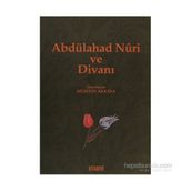 ABDÜLAHAD NÛRI VE DİVANI - HÜSEYİN AKKAYA