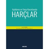 Açıklama ve Yargı Kararlarıyla Harçlar - Enver Karmış