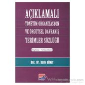 AÇIKLAMALI YÖNETİM ORGANIZASYON VE ÖRGÜTSEL DAVRANIŞ TERIMLER SÖZLÜĞÜ - SALIH GÜNEY