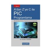 A’dan Z’ye C İle PIC Programlama - Ali Ekber Özdemir