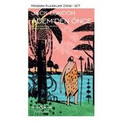 Ademden Önce Ciltli - Jack London