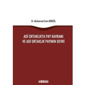 Adi Ortaklıkta Pay Kavramı ve Adi Ortaklık Payının Devri - Muhammet Emin Bingöl