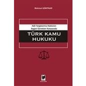 ADIL YARGILANMA HAKKININ ASGARI GEREKLERI KARŞISINDA TÜRK KAMU HUKUKU - MAHMUT GÖKPINAR
