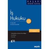 Adli Hakimlik - Savcılık Sınavı BAŞARI - İş Hukuku Özge Şen,İbrahim Burak Şen 1. Baskı, Temmuz 2023