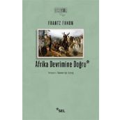 Afrika Devrimine Doğru - Frantz Fanon
