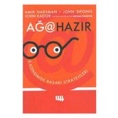 AĞA HAZIR - EKONOMIDE BAŞARI STRATEJILERI - AMIR HARTMAN, JOHN SIFONIS, JOHN KADOR, KUTLUK ÖZGÜVEN, ÖZGE KAYA