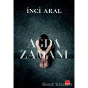 AĞDA ZAMANI - INCI ARAL