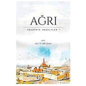 Ağrı - Akademik Makaleler 1 / Zeki Taştan / Hiperlink Yayınları