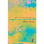 AĞZI VAR DILI YOK ŞEHRAZAT - CIHAN AKTAŞ