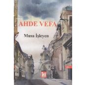 Ahde Vefa - Musa İşleyen