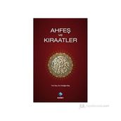 AHFEŞ VE KIRAATLER - ERDOĞAN BAŞ