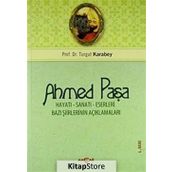 Ahmet Paşa - Hayatı Sanatı Eserleri - Turgut Karabey