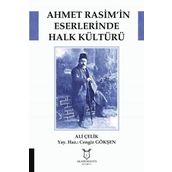 Ahmet Rasim’in Eserlerinde Halk Kültürü - Ali Çelik